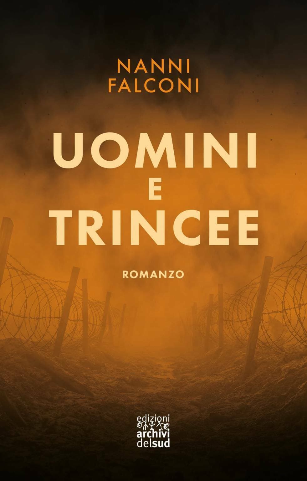 “Uomini e trincee”, a Cuglieri la presentazione del nuovo romanzo di Nanni Falconi
